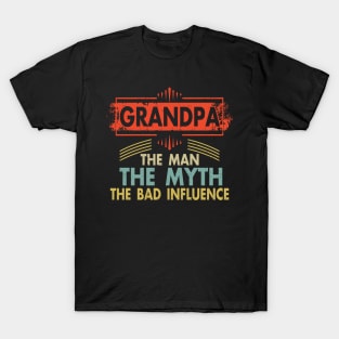 Mens Grandpa The Man The Myth The Bad Influence T Shirt for Grandfathers T-Shirt